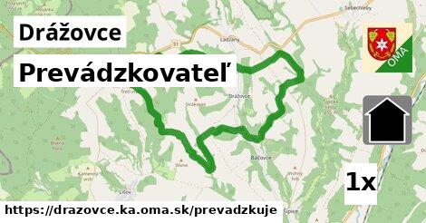 prevádzkovateľ v Drážovce, okres KA