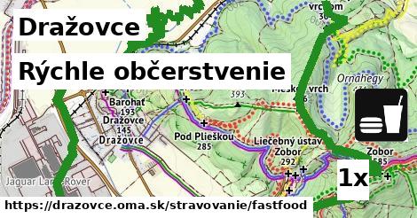 Rýchle občerstvenie, Dražovce