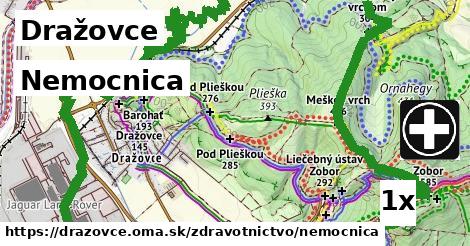 Nemocnica, Dražovce