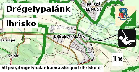 Ihrisko, Drégelypalánk