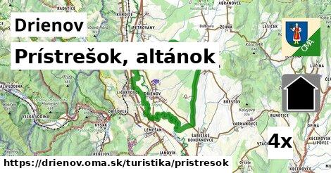 Prístrešok, altánok, Drienov