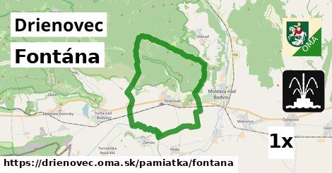 Fontána, Drienovec