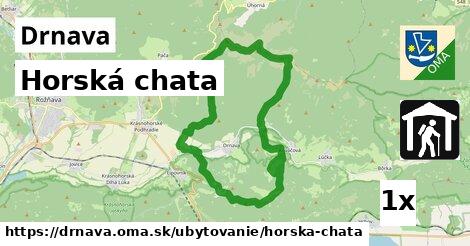 Horská chata, Drnava