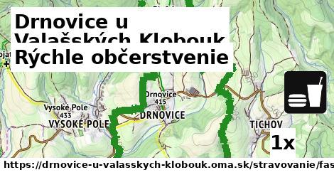 Rýchle občerstvenie, Drnovice u Valašských Klobouk