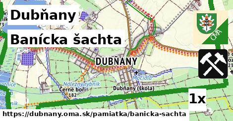 Banícka šachta, Dubňany