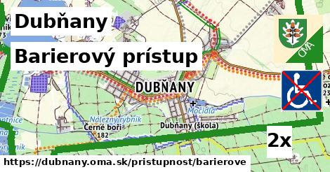 Barierový prístup, Dubňany