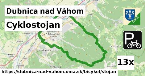 Cyklostojan, Dubnica nad Váhom