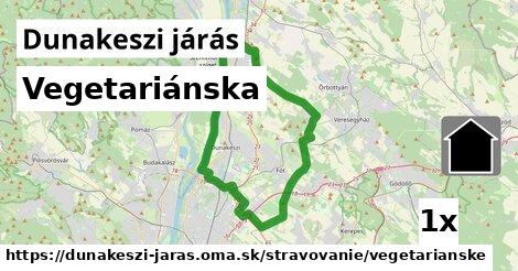 Vegetariánska, Dunakeszi járás