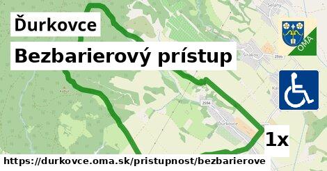 Bezbarierový prístup, Ďurkovce