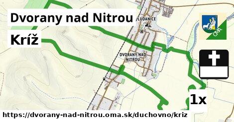Kríž, Dvorany nad Nitrou
