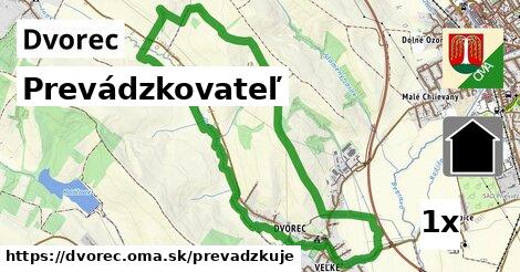 prevádzkovateľ v Dvorec