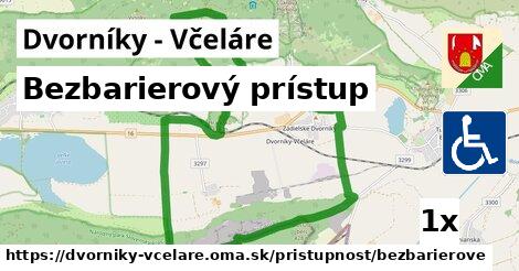 Bezbarierový prístup, Dvorníky - Včeláre