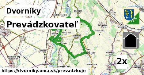 prevádzkovateľ v Dvorníky