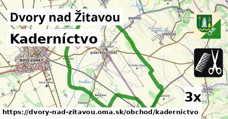 Kaderníctvo, Dvory nad Žitavou