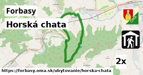 Horská chata, Forbasy