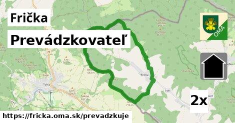 prevádzkovateľ v Frička