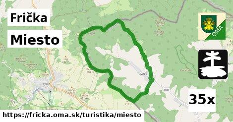 Miesto, Frička