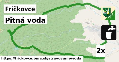 Pitná voda, Fričkovce