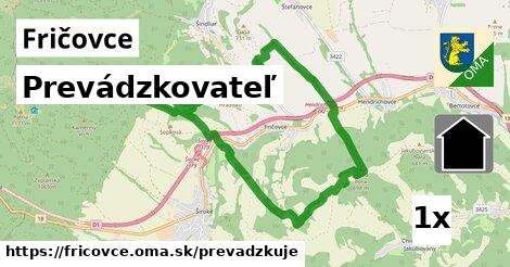 prevádzkovateľ v Fričovce