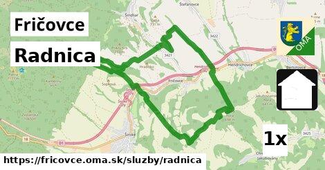 Radnica, Fričovce