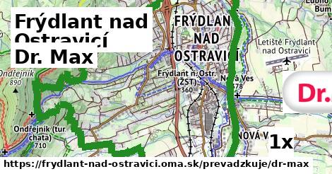 Dr. Max, Frýdlant nad Ostravicí