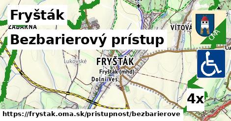 Bezbarierový prístup, Fryšták