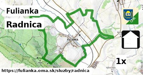 Radnica, Fulianka