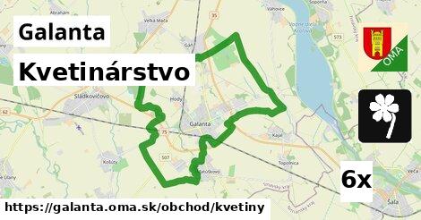 Kvetinárstvo, Galanta