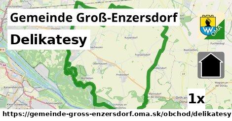 Delikatesy, Gemeinde Groß-Enzersdorf