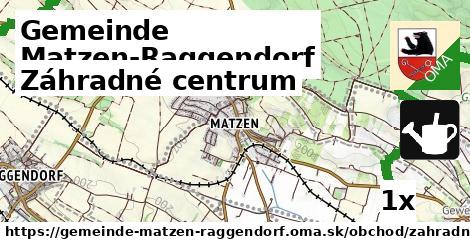 Záhradné centrum, Gemeinde Matzen-Raggendorf