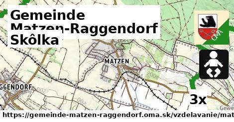 Skôlka, Gemeinde Matzen-Raggendorf