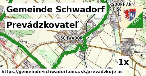 prevádzkovateľ v Gemeinde Schwadorf