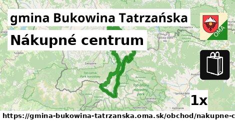 nákupné centrum v gmina Bukowina Tatrzańska