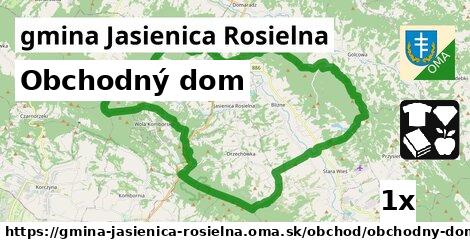 Obchodný dom, gmina Jasienica Rosielna