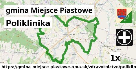 Poliklinika, gmina Miejsce Piastowe
