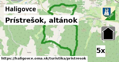 Prístrešok, altánok, Haligovce