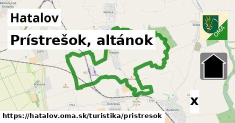 Prístrešok, altánok, Hatalov