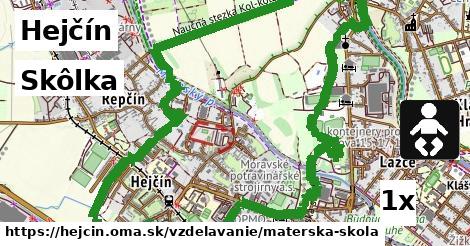 Skôlka, Hejčín
