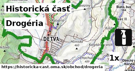 Drogéria, Historická časť