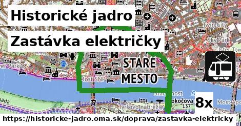 Zastávka električky, Historické jadro