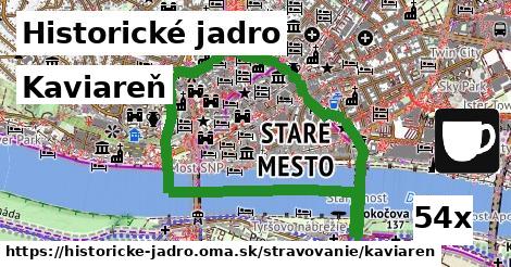 Kaviareň, Historické jadro