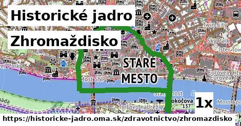 zhromaždisko v Historické jadro