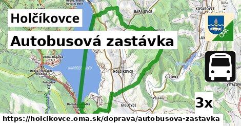 Autobusová zastávka, Holčíkovce