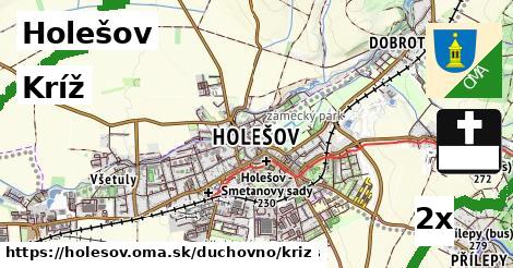 Kríž, Holešov