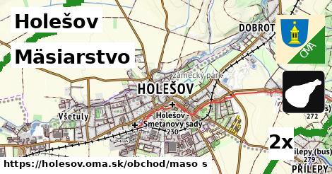 Mäsiarstvo, Holešov