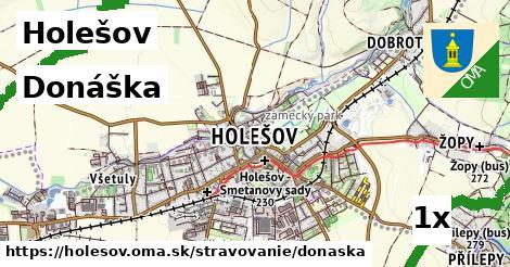 donáška v Holešov