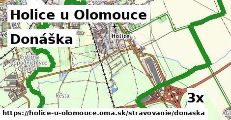 Donáška, Holice u Olomouce