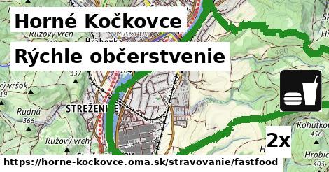 Rýchle občerstvenie, Horné Kočkovce