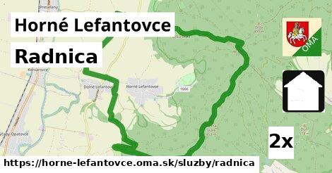 Radnica, Horné Lefantovce