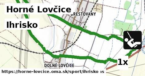 Ihrisko, Horné Lovčice